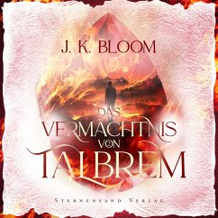 Das Vermächtnis von Talbrem (Band 2): Blinder Zorn (MP3-Download) - Bloom, J. K.