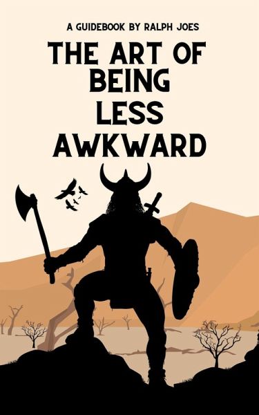 The Art of Being Less Awkward (eBook, ePUB)