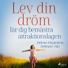 Lev din dröm : lär dig bemästra... - Bild 1