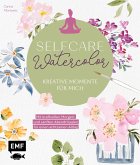 Selfcare Watercolor - Kreative Momente für mich (eBook, ePUB)