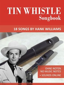 Cover Tin Whistle Songbook - 18 Songs by Hank Williams (eBook, ePUB)