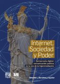 Internet, sociedad y poder. Democracia digital: comunicación política en la era de la hipermediación (eBook, ePUB)