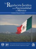 La regulación jurídica de la nacionalidad en México (eBook, ePUB)
