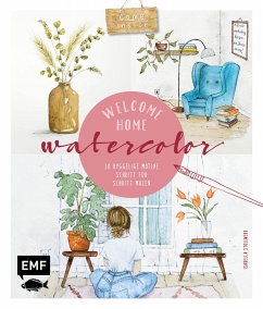 Welcome Home Watercolor (eBook, ePUB) - Stollwerk, Isabella