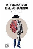 Mi poncho es un kimono flamenco (eBook, ePUB)