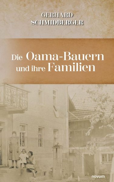 Die Oama-Bauern und ihre Familien (eBook, ePUB)