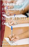 AMERICAN HISTORY IN THE NINETEENTH CENTURY (eBook, ePUB)