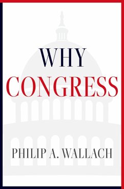 Why Congress (eBook, ePUB) - Wallach, Philip A.