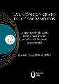 La unión con Cristo en los sacramentos (eBook, ePUB)