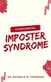 Overcoming Imposter Syndrome (eBook, ePUB)