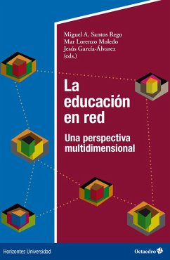 La educación en red (eBook, ePUB) - Santos Rego, Miguel Ángel; Lorenzo Moledo, Mar; García Álvarez, Jesús