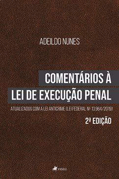 Comentários à Lei de Execução Penal (eBook, ePUB) - Nunes, Adeildo