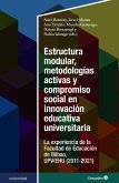 Estructura modular, metodologías activas y compromiso social en innovación educativa universitaria (eBook, ePUB)
