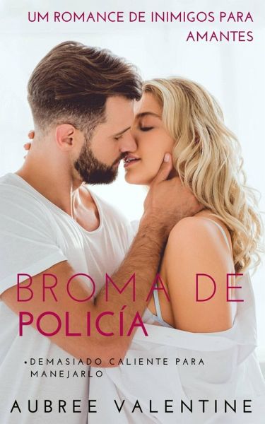 Broma de policía (Too Hot to Handle) (eBook, ePUB) Broma de policía (Too Hot to Handle) (eBook, ePUB)
