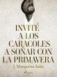 Invité a los caracoles a soñar con la... - Bild 1