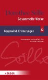 Gesammelte Werke Band 12: Gegenwind. Erinnerungen (eBook, PDF)