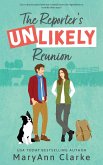 The Reporter's Unlikely Reunion (The Most UNLIKELY To Series, #1) (eBook, ePUB)