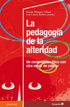 La pedagogía de la alteridad (eBook, ePUB) - Mínguez Vallejo, Ramón; LInares Borboa, Luis