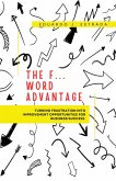 The F... Word Advantage (eBook, ePUB)