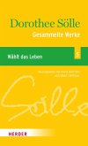 Gesammelte Werke Band 5: Wählt das Leben (eBook, PDF)