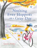 Nothing Ever Happens on a Gray Day (eBook, ePUB)