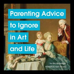 Parenting Advice to Ignore in Art and Life (eBook, ePUB) - Tersigni, Nicole