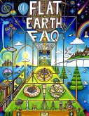 Flat Earth FAQ (eBook, ePUB)