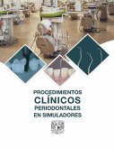 Procedimientos Clínicos Periodontales en Simuladores (eBook, ePUB)