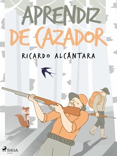 Aprendiz de cazador (eBook, ePUB) - Alcántara, Ricardo