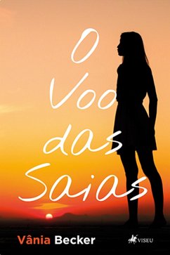 O Voo Das Saias (eBook, ePUB) - Becker, Vânia