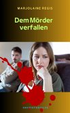 Dem Mörder verfallen (eBook, ePUB)