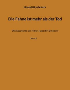 Die Fahne ist mehr als der Tod (eBook, ePUB)