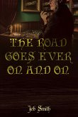 The Road Goes Ever On and On (eBook, ePUB)