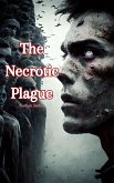 The Necrotic Plague (eBook, ePUB)