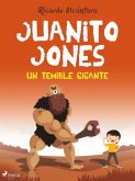 Juanito Jones - Un temible gigante (eBook, ePUB)