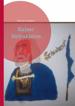 Kaiser Heirakleios (eBook, ePUB)