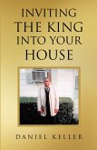 Inviting the King into Your House (eBook, ePUB)