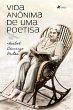Vida Ano^nima de uma poetisa (eBook,... - Bild 1