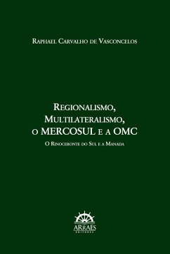 Cover Regionalismo, Multilateralismo, o MERCOSUL e a OMC: (eBook, ePUB)