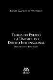 TEORIA DO ESTADO E A UNIDADE DO DIREITO INTERNACIONAL (eBook, ePUB)