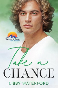 Take a Chance (Sawyer's Cove: The Reboot, #4) (eBook, ePUB) - Waterford, Libby