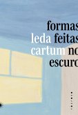 Formas Feitas no Escuro (eBook, ePUB)