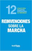 XII Encuentro Internacional de Periodismo. Reinvenciones sobre la marcha (eBook, ePUB)