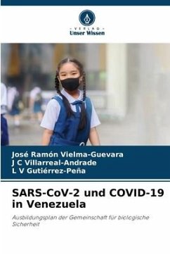 SARS-CoV-2 und COVID-19 in Venezuela - Vielma-Guevara, José Ramón;Villarreal-Andrade, J C;Gutiérrez-Peña, L V