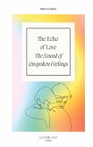 The Echo of Love - The Sound of Unspoken Feelings