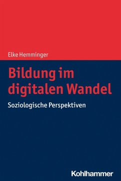 Bildung im digitalen Wandel (eBook, ePUB) - Hemminger, Elke