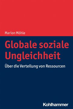 Globale soziale Ungleichheit (eBook, ePUB) - Möhle, Marion