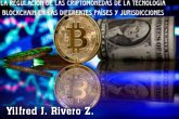 La regulación de la criptomoneda y la tecnología blockchain en diferentes países y jurisdicciones (Economía Descentralizada) (eBook, ePUB)