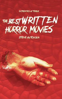 Cover The Best Written Horror Movies (Extremities of Terror) (eBook, ePUB)