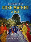 Rose Mather A Tale (eBook, ePUB)